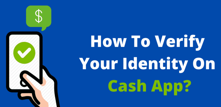 Cash App Verification 2024 Verify Your Identity On Cash App 